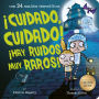 ¡Cuidado, cuidado! ¡Hay ruidos muy raros! (B&N Exclusive Edition) / Beware, Beware the Noise Out There!