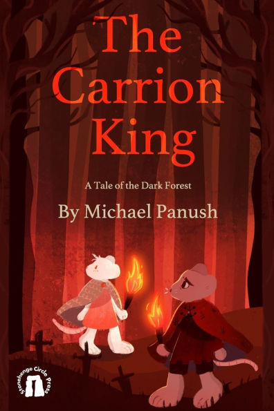 The Carrion King: A Tale of the Dark Forest