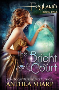 Title: The Bright Court, Author: Anthea Sharp