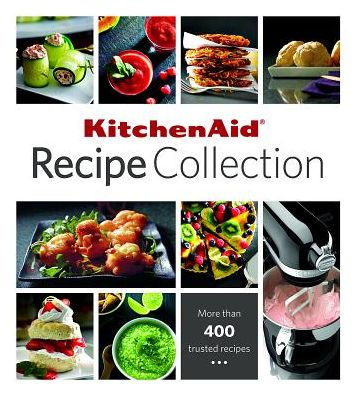  Kitchenaid Recipe Collection  by Ltd Publications 