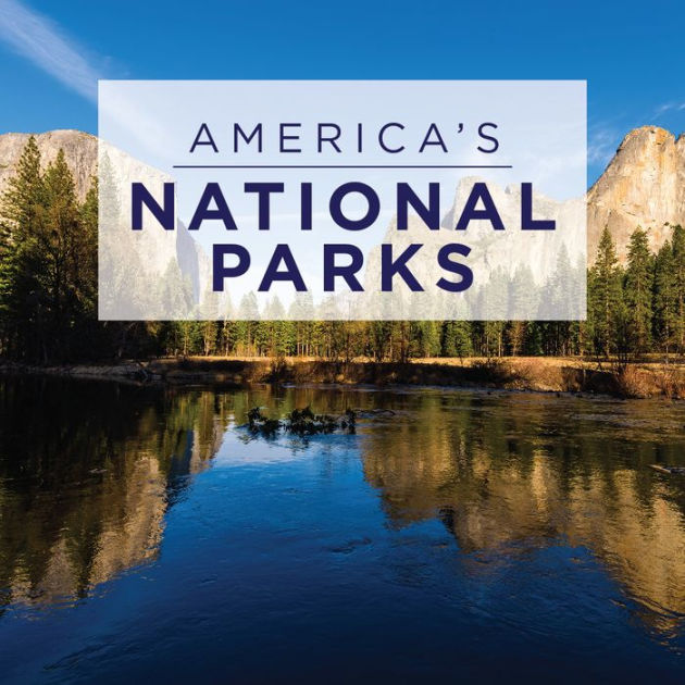 America's National Parks by PIL Staff, Hardcover | Barnes & Noble®