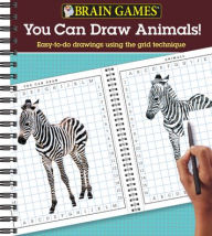 Title: Brain Games You Can Draw Animals: Easy-To-Do Drawings Using the Grid Technique, Author: Ltd Publications International