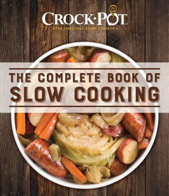 Crockpot Complete Book of Slow Cooking