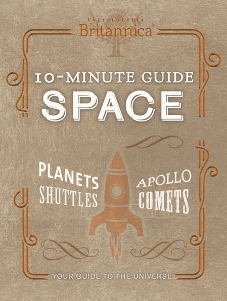 Encyclopaedia Britannica 10-Minute Guide Space