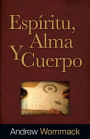 Espiritu, Alma, Y Cuerpo