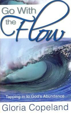 Go With the Flow: Tapping in to God's Abundance