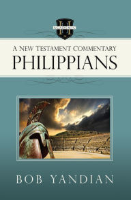 Title: Philippians: A New Testament Commentary, Author: Bob Yandian