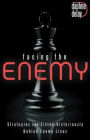 Facing the Enemy: Strategies to Live Victoriously Behind Enemy Lines