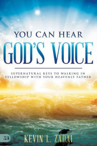 Books download iphone free You Can Hear God's Voice: Supernatural Keys to Walking in Fellowship with Your Heavenly Father