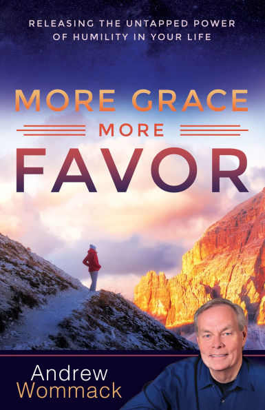 More Grace, Favor: Releasing the Untapped Power of Humility Your Life
