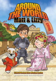 Title: Around the World with Matt and Lizzy - China: Club1040.com Kids Mission Series, Author: Julie Beemer