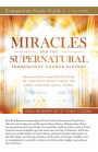 Miracles and the Supernatural Throughout Church History Study Guide