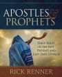 Apostles and Prophets: Their Roles in the Past, Present, and Last-Days Church