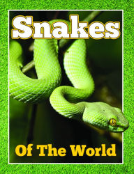 Title: Snakes Of The World: From Pythons to Black Mamba, Author: Speedy Publishing