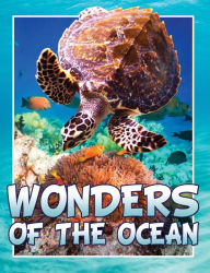 Title: Wonders Of The Ocean: Children's Books and Bedtime Stories For Kids Ages 3-8 for Fun Loving Kids, Author: Marshall Koontz