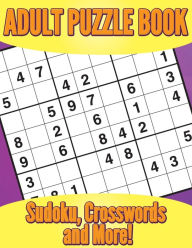Title: Adult Puzzle Book: Sudoku, Crosswords and More!, Author: Marshall Koontz
