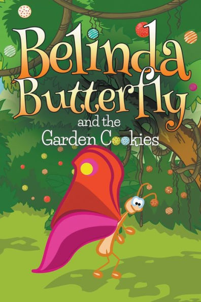 Belinda Butterfly and the Garden Cookies