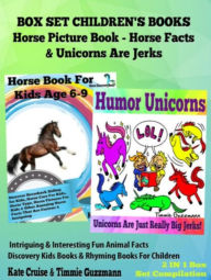 Title: Box Set Children's Books: Horse Picture Book - Horse Facts & Unicorns Are Jerks: 2 In 1 Box Set Animal Books For Kids: Intriguing & Interesting Fun Animal Facts - Discovery Kids Books & Rhyming Books For Children, Author: Kate Cruise