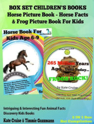 Title: Box Set Children's Books: Horse Picture Book - Horse Facts & Frog Picture Book For Kids: 2 In 1 Box Set: Intriguing & Interesting Fun Animal Facts - Discovery Kids Books, Author: Kate Cruise