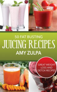 Title: 50 Fat Busting Juicing Recipes: Great Weight Loss and Detox Recipes, Author: Amy Zulpa