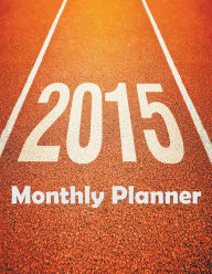 Title: 2015 Monthly Planner, Author: Mojo Enterprises