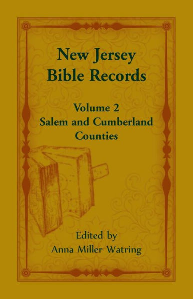 New Jersey Bible Records: Volume 2, Salem and Cumberland Counties