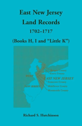 East New Jersey Land Records 1702 1717 Books H I And Little K