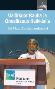 Title: Vallitkoot Rauha ja Onnellisuus Kaikkialla, Author: Sri Mata Amritanandamayi Devi