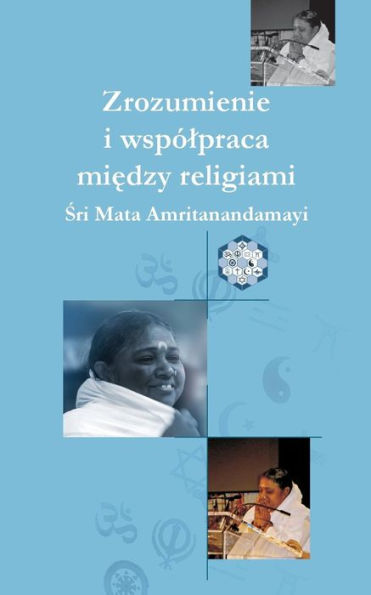 Understanding And Collaboration Between Religions: (Polish Edition)