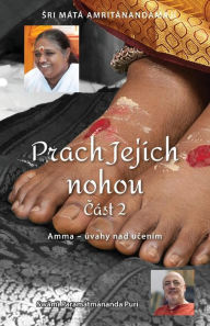 Title: Prach Jejích nohou - Cást 2, Author: Swami Paramatmananda Puri