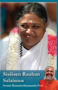 Title: Sisäisen rauhan salaisuus, Author: Swami Ramakrishnananda Puri