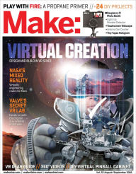 Title: Make: Volume 52: Virtual Creation - Design and Build in VR Space, Author: Mike Senese