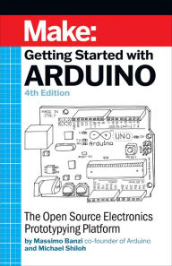 Title: Getting Started With Arduino, Author: Massimo Banzi