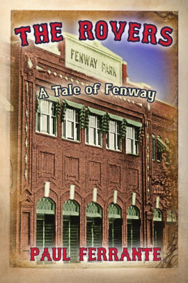 The Rovers: A Tale of Fenway