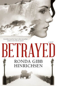 Title: Betrayed, Author: Ronda Gibb Hinrichsen