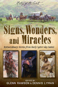 Title: Signs, Wonders, and Miracles, Author: Glenn Rawson