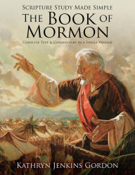 Title: Scripture Study Made Simple: The Book of Mormon, Author: Kathryn Jenkins Gordon