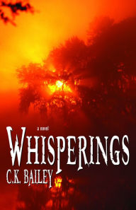 Title: Whisperings, Author: C. K. Bailey