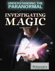 Title: Investigating Magic, Author: Kathryn Horsley