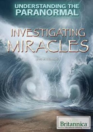 Title: Investigating Miracles, Author: Lewis M. Steinberg