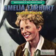 Title: Amelia Earhart: Aviation Pioneer, Author: Gloria Hawker