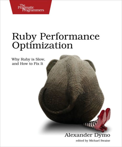 Ruby Performance Optimization: Why is Slow, and How to Fix It