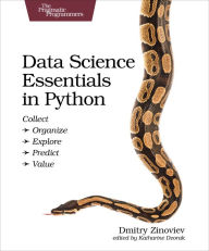 Title: Data Science Essentials in Python: Collect - Organize - Explore - Predict - Value, Author: Dmitry Zinoviev