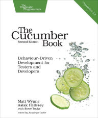 Title: The Cucumber Book: Behaviour-Driven Development for Testers and Developers, Author: Matt Wynne