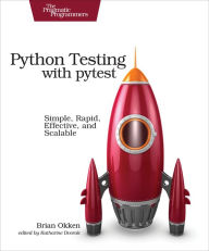 Title: Python Testing with pytest: Simple, Rapid, Effective, and Scalable, Author: Exilanation