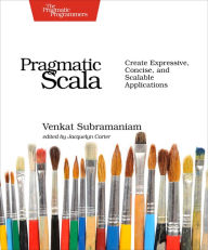Title: Pragmatic Scala: Create Expressive, Concise, and Scalable Applications, Author: Venkat Subramaniam
