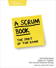 Title: A Scrum Book: The Spirit of the Game, Author: Jeff Sutherland