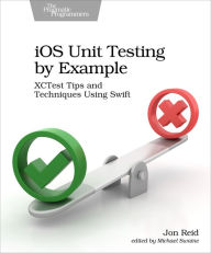 Title: iOS Unit Testing by Example: XCTest Tips and Techniques Using Swift, Author: Jon Reid