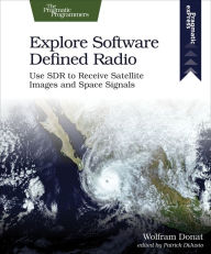 Title: Explore Software Defined Radio, Author: Wolfram Donat