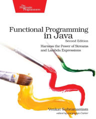 Title: Functional Programming in Java: Harness the Power of Streams and Lambda Expressions, Author: Venkat Subramaniam